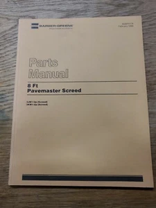 Barber-Greene 8Ft Pavemaster Screed Parts Manual 1R-1462-M5 - Picture 1 of 4