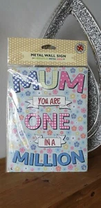 Metal Wall Sign Mum You Are One In A Million Brand New - Picture 1 of 2