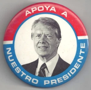 APOYA A NUESTRO PRESIDENTE Jimmy Carter 3" Pin In Spanish! Support Our President - Picture 1 of 2