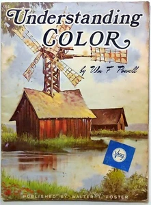 walter foster UNDERSTANDING COLOR BY WM F POWELL - Picture 1 of 1