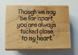 Whipper Snapper Designs ~ Though we may be far apart tucked close heart Stamp J5