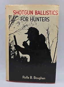 Shotgun Ballistics for Hunters by Rolla B. Boughan 1965 - Bild 1 von 9