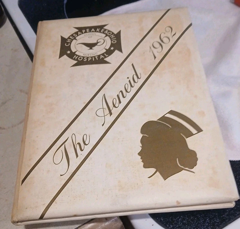 1962 C & O RAILWAY SCHOOL OF NURSING YEARBOOK. The Aeneid - Image 1 of 1