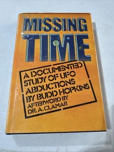 "Missing Time: A Documented Study of UFO Entductions" Hopkins (1981, Hardcover) - Bild 1 von 7