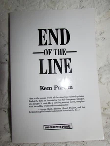 End of the Line by Kem Parton Uncorrected Proof Signed by Author - Picture 1 of 4