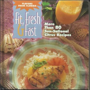 Flavors from Florida : Fit, Fresh and Fast by Florida Citrus Commission Staff - Picture 1 of 2