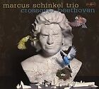 Crossover Beethoven von Schinkel,Marcus Trio | CD | Zustand gut