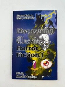 Discovering Classic Horror Fiction I (1992) by Darrell Schweitzer 1st Edition - Picture 1 of 8
