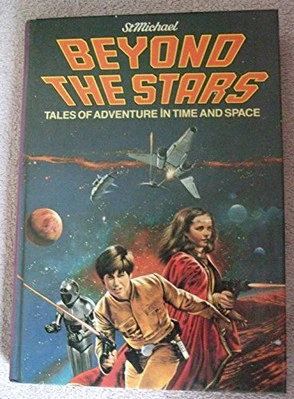 Beyond the Stars: Tales of Adventure in Time and Space by No Author. Book The - Image 1 of 2