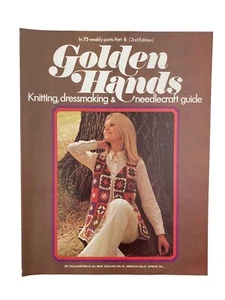 Golden Hands Part 6 2nd Edition Knitting Dressmaking Needlecraft 1970s - Picture 1 of 8