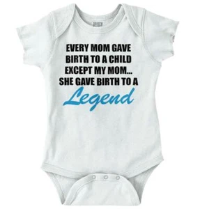 My Mom Gave Birth To A Legend Shower Gift Newborn Baby Boy Girl Infant Romper - Picture 1 of 2