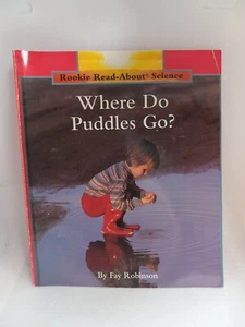 Where Do Puddles Go Rookie Read About Science Paperback Paperback - Picture 1 of 10