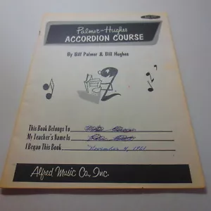 Palmer-Hughes Accordion Course di Bill Palmer & Bill Hughes libro di canzoni vintage - Foto 1 di 3