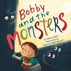 Bobby and the Monsters: (Picture book for kids age 2 6 years old  Rhyming boo...