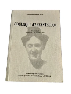 [ PROVENCE CAMARGUE FELIBRE EO 2002 HENRIETTE DIBON ] COULOQUI FARFANTELLO  RARE - Photo 1/4