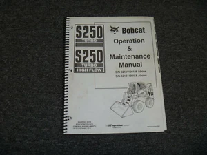 Bobcat S250 Turbo High Flow Skid Steer Loader Owner Operator Maintenance Manual - Picture 1 of 1
