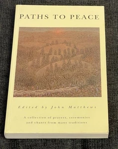 Paths to Peace : A Collection of Prayers, Ceremonies and Chants - Picture 1 of 4
