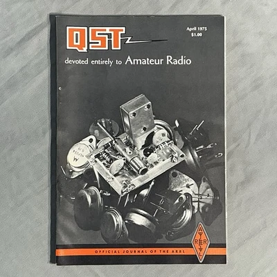 QST Devoted Entirely To Amateur Radio Magazine April 1975 Vintage Ham Radio - Image 1 of 3
