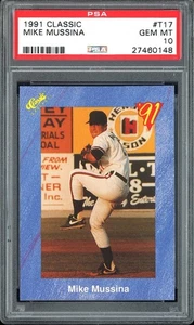 MIKE MUSSINA 1991 CLASSIC #T17 T 17 PSA 10 RC - Picture 1 of 2