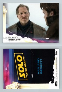 Han & Beckett #73 Solo : A Star Wars Story 2018 Topps Trading Card