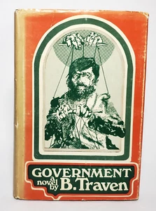 GOVERNMENT by B. TRAVEN First Edition First Printing Hardcover w/Dust Jacket - Picture 1 of 11