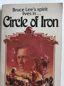 Bruce Lee’s Spirit Lives In Circle Of Iron Movie Tie-In Novel By Robert Weverka - Picture 1 of 8