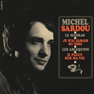 MICHEL SARDOU 45t. "Le Madras" Neuf sous blister - Photo 1/3