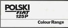 Polski-Fiat 125p Exterior Colours c1980-81 UK Market Single Sheet Brochure FSO
