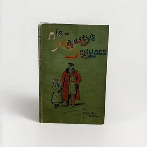 His Majesty's Beggars Hardcover Book Illus. by W. Rainey S. W. Partridge & Co - Picture 1 of 12