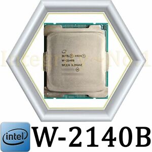 Intel Xeon W-2140B SR3LK 3.20GHz 8-Core 16-Threads 11MB LGA-2066 CPU Processor