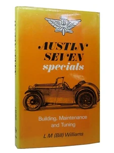 AUSTIN SEVEN SPECIALS: BUILDING, MAINTENANCE AND TUNING BY L. M. WILLIAMS 1975 - Foto 1 di 11