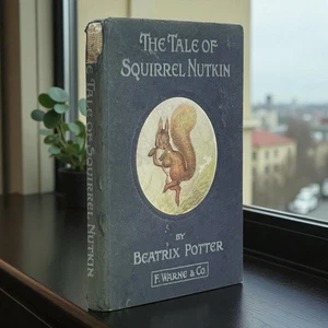 Potter Beatrix Squirrel Nutkin EARLY EDITION, The Tale Of Very Rare Book - Picture 1 of 10