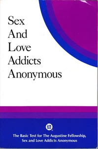 Sex and Love Addicts Anonymous by The Augustine Fellowship PB First Edition 1986 - Picture 1 of 1