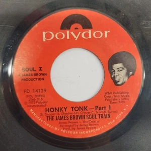 The James Brown Soul Train Honky Tonk  7" Vinyl 1972 2066216 Polydor 45 VG+ - Picture 1 of 4