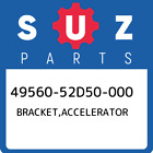 49560-52D50-000 Suzuki Bracket,Accelerator 4956052D50000, New Genuine Oem Part
