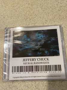 Jeffery Chuck Neural Bandwidth 2024 CD Album 12 Instrumental Songs - Picture 1 of 2