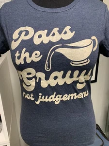 Thanksgiving Funny Tshirt Women’s Medium Pass The Gravy Not Judgement - Picture 1 of 5