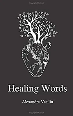 Healing Words : A Poetry Collection for Broken Hearts Alexandra V - Image 1 of 2