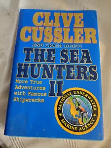 THE SEA HUNTERS II - by Clive Cussler & Graig Dirgo - hardbound - Picture 1 of 2