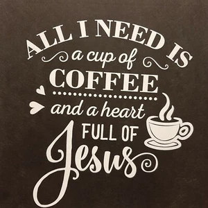 CHRISTIAN OUTFITTERS JESUS ALL I NEED IS COFFEE & JESUS SHIRT (FRONTPRINT) - Bild 1 von 3