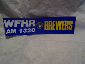 MILWAUKEE BREWERS WFHR RADIO BUMPER STICKER,OLD glove logo,wisconsin rapids,mlb - Picture 1 of 2