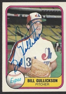1981 Fleer #150 Bill Gullickson Autographed - Montreal Expos - Picture 1 of 2