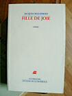 Jacques Bellefroid Fille de Joie roman Ed de La Différence Envoi autographe 1999
