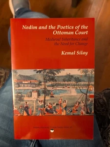 Nedim & the Poetics of the Ottoman Court: Medieval Inheritance & the Need for... - Bild 1 von 6