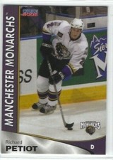 2005-06 Manchester Monarchs Series One (AHL) Richard Petiot