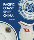 Jacques Marc Pacific Coast Ship China (Copertina rigida)