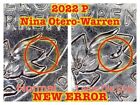 2022 P Nina Otero Warren Quarter Large Die Chip Break Multiple Errors New