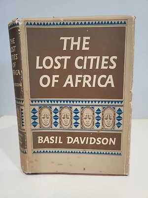 THE LOST CITIES OF AFRICA by Basil Davidson 1959 1st Edition HC/DJ FIRST - Image 1 of 4