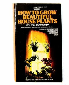 How to Grow Beautiful House Plants by T. H. Everett (1973, Paperback) - Foto 1 di 3