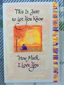 New Blue Mountain Arts Card THIS IS JUST TO LET YOU KNOW HOW MUCH I LOVE YOU - Picture 1 of 4